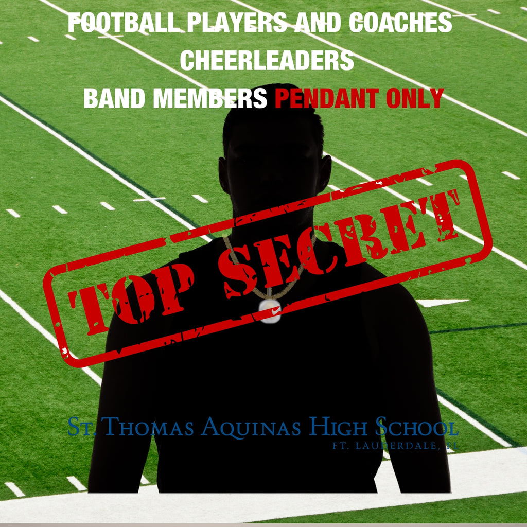 St.Thomas Aquinas High School - FOOTBALL PENDANT - PLAYERS and COACHES, ADMINISTRATORS, CHEERLEADERS and BAND MEMBERS